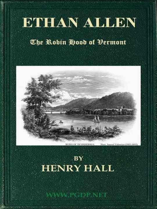 Ethan Allen The Robin Hood of Vermont