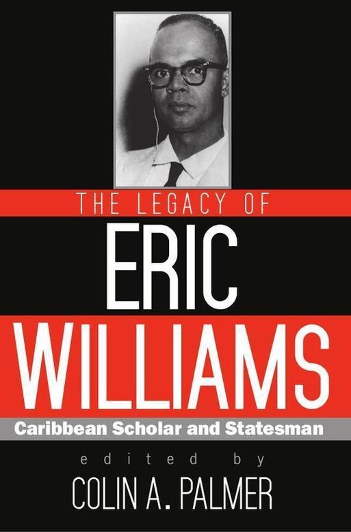 Legacy of Eric Williams