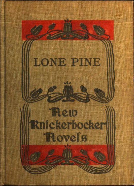 Lone Pine The Story of a Lost Mine