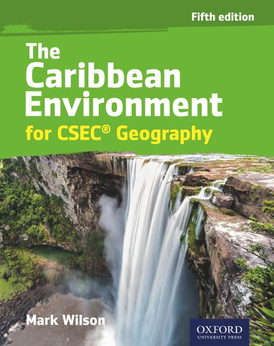 The Caribbean Environment for CSEC® Geography
