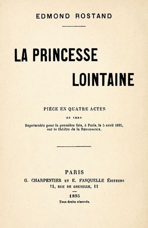 La Princesse lointaine
Pièce en quatre actes, en vers