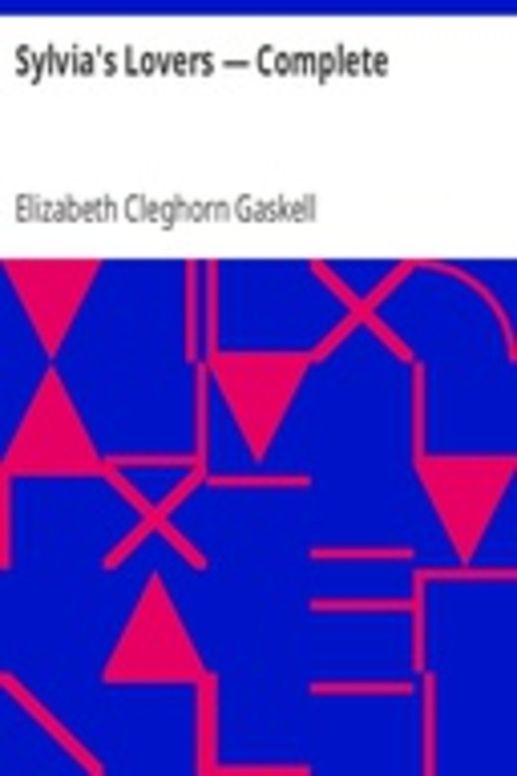 Sylvia's Lovers — Complete