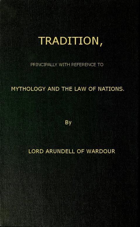 Tradition Principally with Reference to Mythology and the Law of Nations