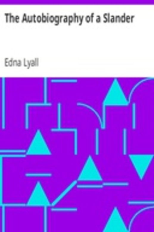 The Autobiography of a Slander