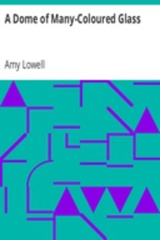 A Dome of Many-Coloured Glass