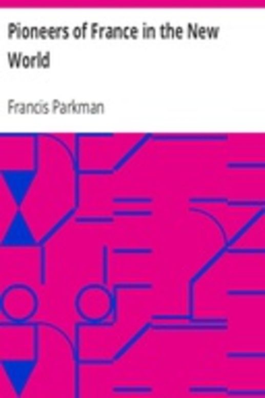 Pioneers of France in the New World