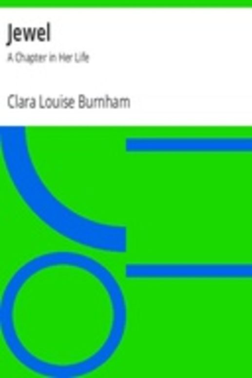 Jewel: A Chapter in Her Life