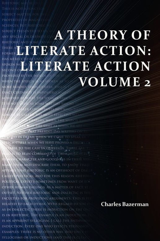 A Theory of Literate Action: Literate Action Volume 2