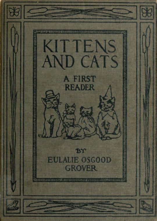 Kittens and Cats / A First Reader