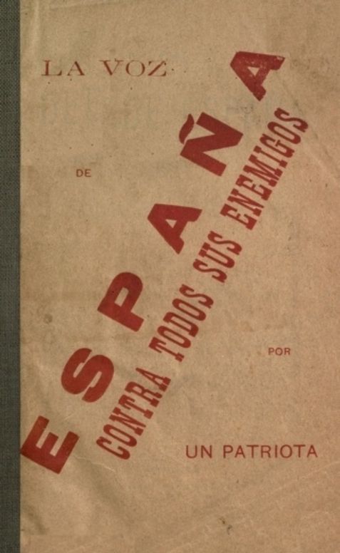 La voz de España contra todos sus enemigos