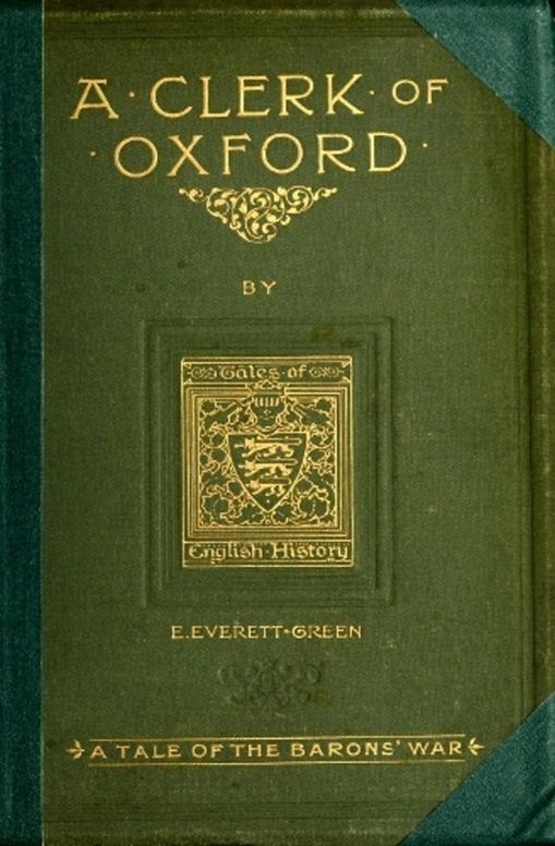 A Clerk of Oxford And His Adventures in the Barons' War
