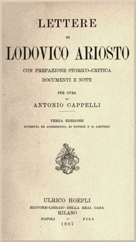 Lettere di Lodovico Ariosto
Con prefazione storico-critica, documenti e note