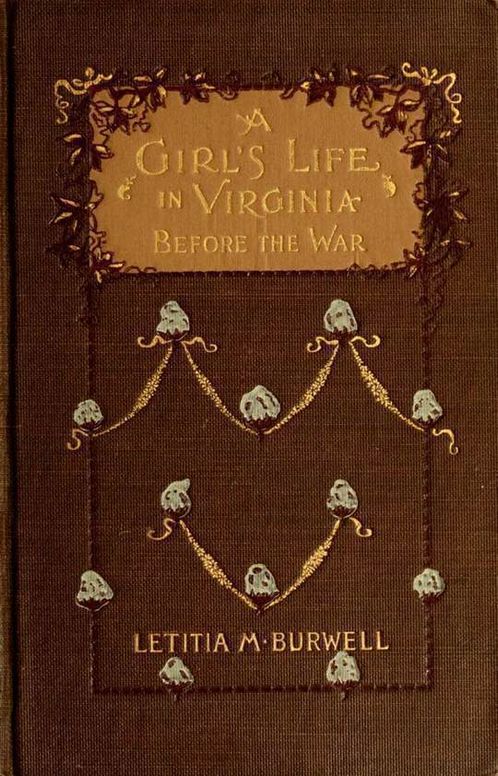 A Girl's Life in Virginia before the War