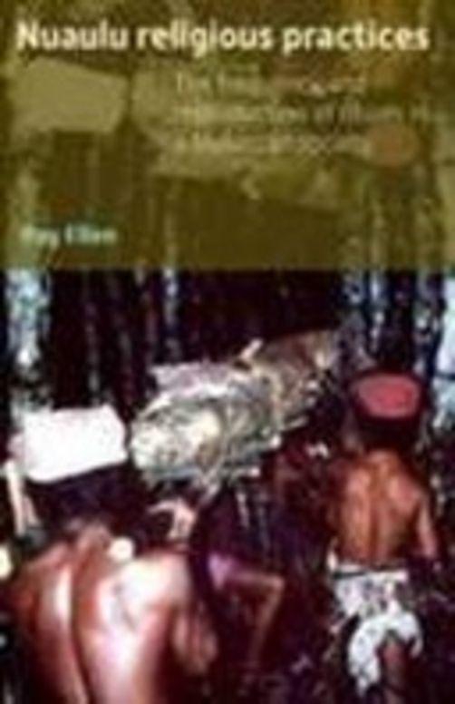 Nuaulu Religious Practices; The frequency and reproduction of rituals in a Moluccan society