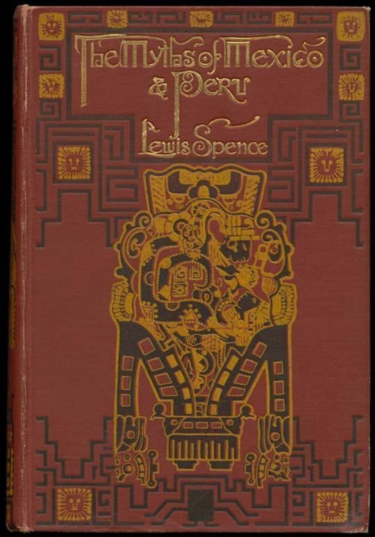 The Myths of Mexico & Peru