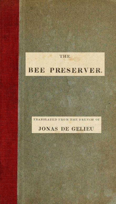 The Bee Preserver; or, Practical Directions for the Management and Preservation of Hives