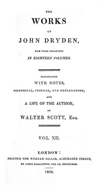 The Works of John Dryden, Now First Collected in Eighteen Volumes; Vol. 12 (of 18)