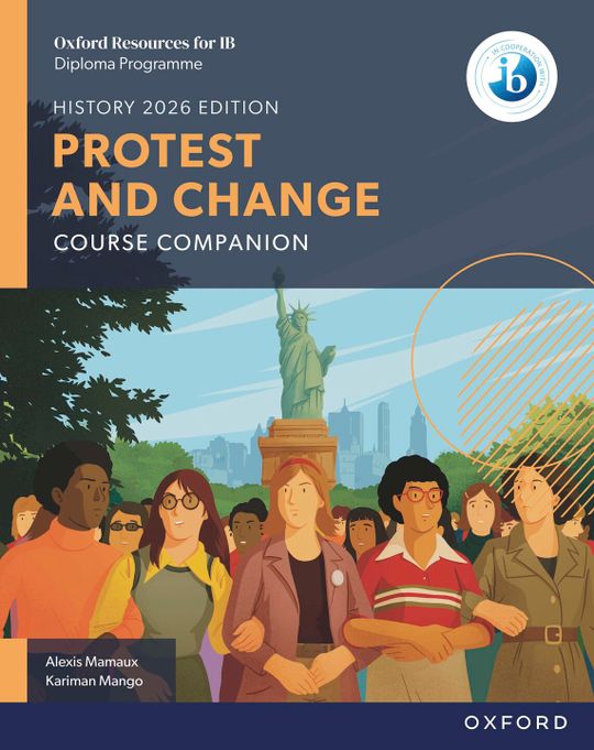 Oxford Resources for IB DP History: Protest and Change Course Book