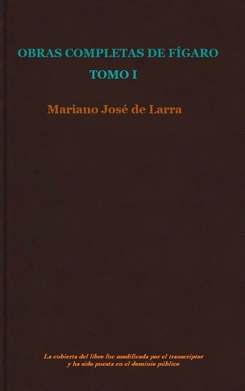 Obras completas de Figaro, Tomo I