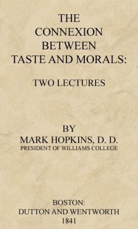The Connexion Between Taste and Morals Two lectures