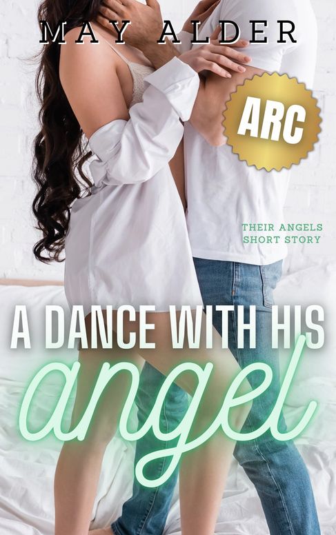 A Dance with His Angel: Their Angels Short Story ARC