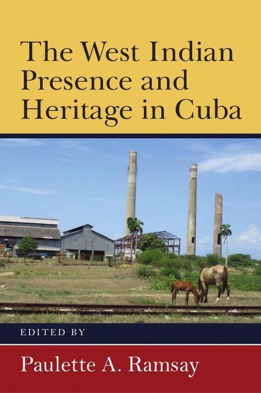 The West Indian Presence and Heritage in Cuba