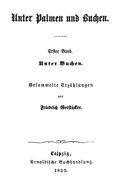 Unter Palmen und Buchen. Erster Band. Unter Buchen. Gesammelte Erzählungen.