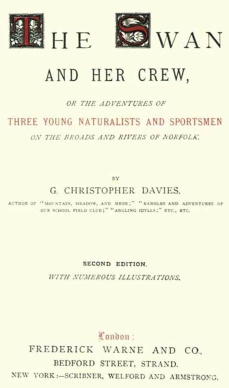 The Swan and Her Crew or The Adventures of Three Young Naturalists and Sportsmen on the Broads and Rivers of Norfolk