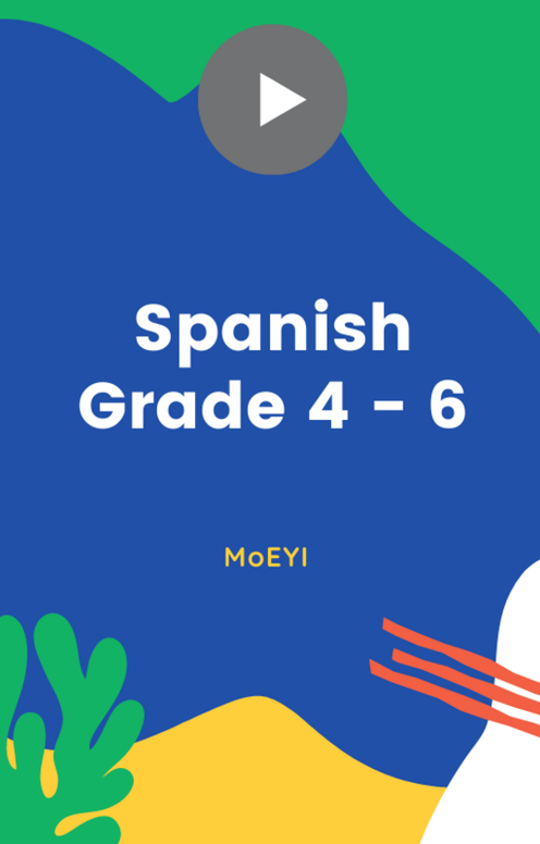 MoEYI Spanish - Grade 4 - 6