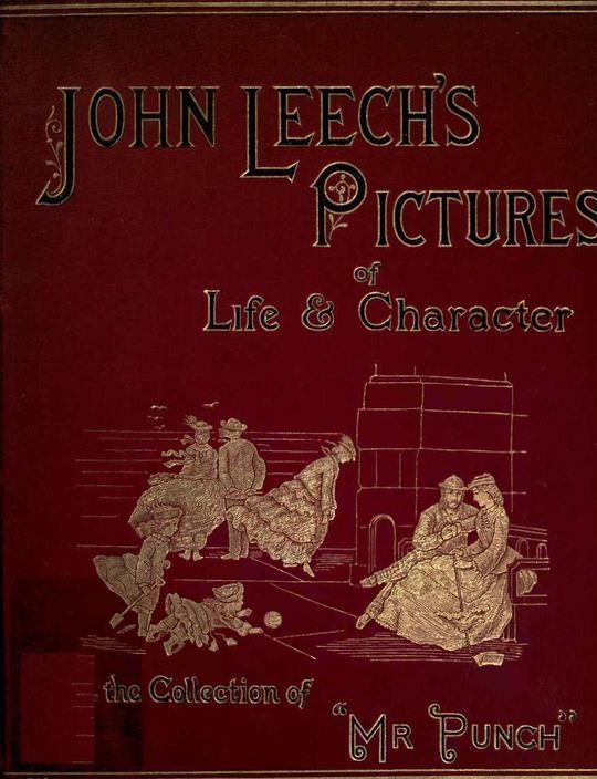 John Leech's Pictures Of Life And Character, Volume II (of III) From The Collection Of "Mr. Punch"