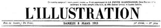 L'Illustration, No. 3654, 8 Mars 1913
