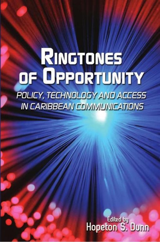 Ringtones of Opportunity: Policy, Technology and Access in Caribbean Communications