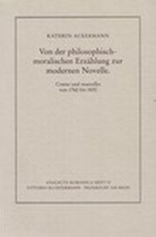 Von der philosophisch-moralischen Erzählung zur modernen Novelle