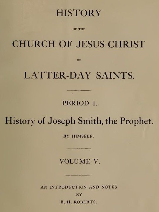 History of the Church of Jesus Christ of Latter-day Saints, Volume 5
