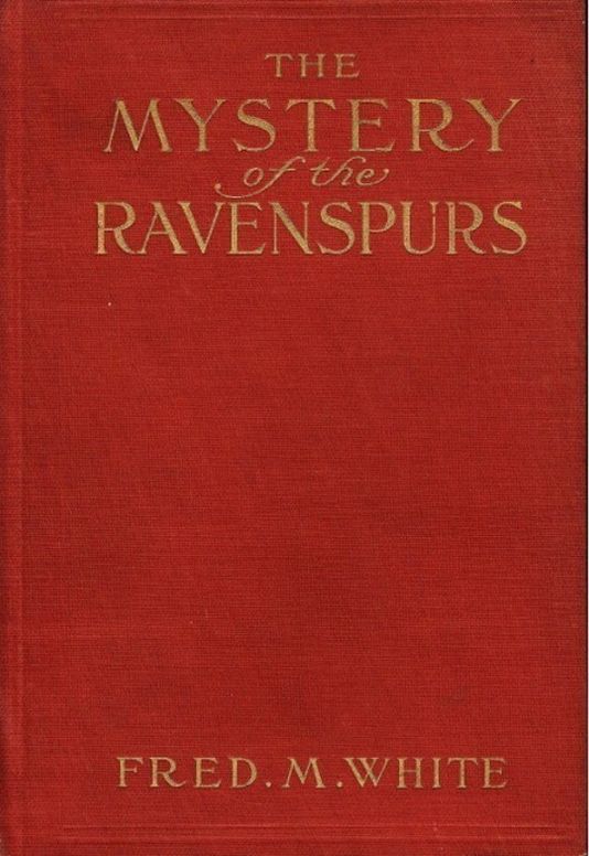 The Mystery of the Ravenspurs A Romance and Detective Story of Thibet and England