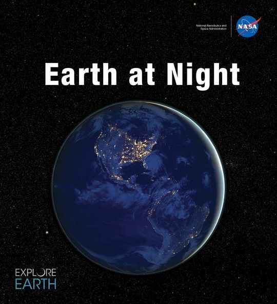 Earth at Night: Photographs and Images From Space of Our Planet’s Nightlights