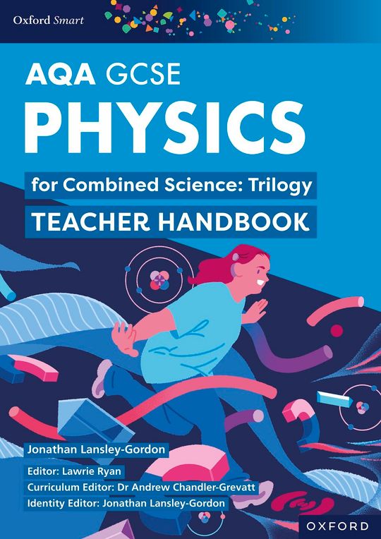 AQA Smart GCSE Combined Science: Trilogy: AQA Smart Physics for GCSE Combined Science: Trilogy Teacher Handbook