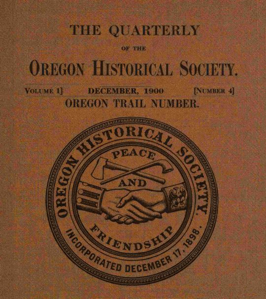 The Quarterly of the Oregon Historical Society, Volume 1, Number 4, December, 1900