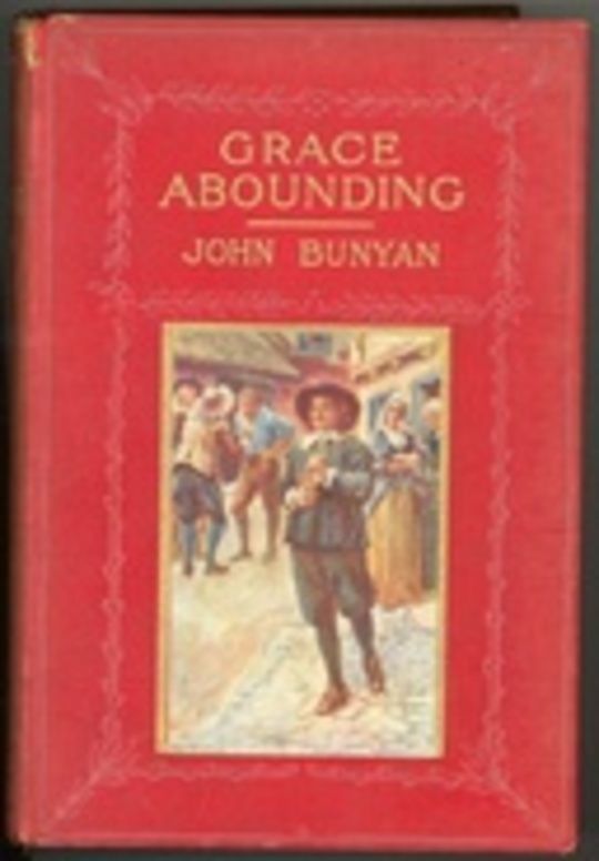 Grace Abounding to the Chief of Sinners