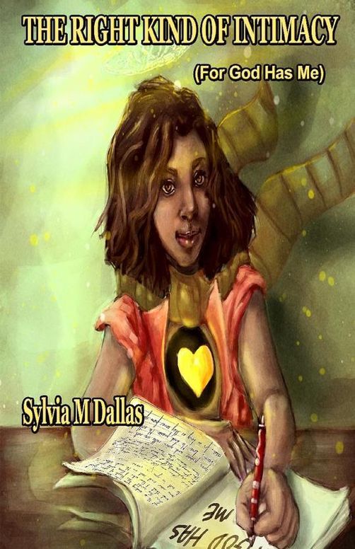 The Right Kind Of Intimacy: For God Has Me