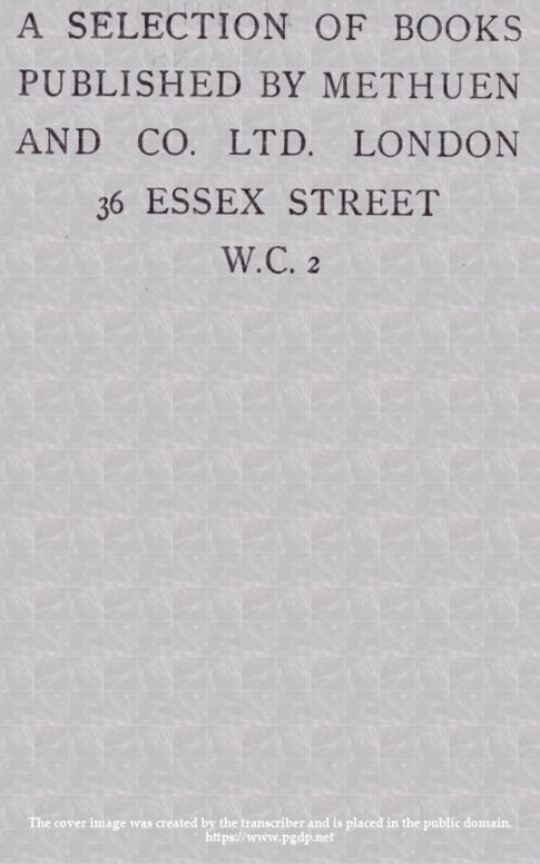 A Selection of Books Published by Methuen and Co. Ltd. London