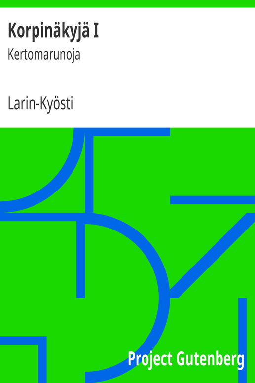 Korpinäkyjä I