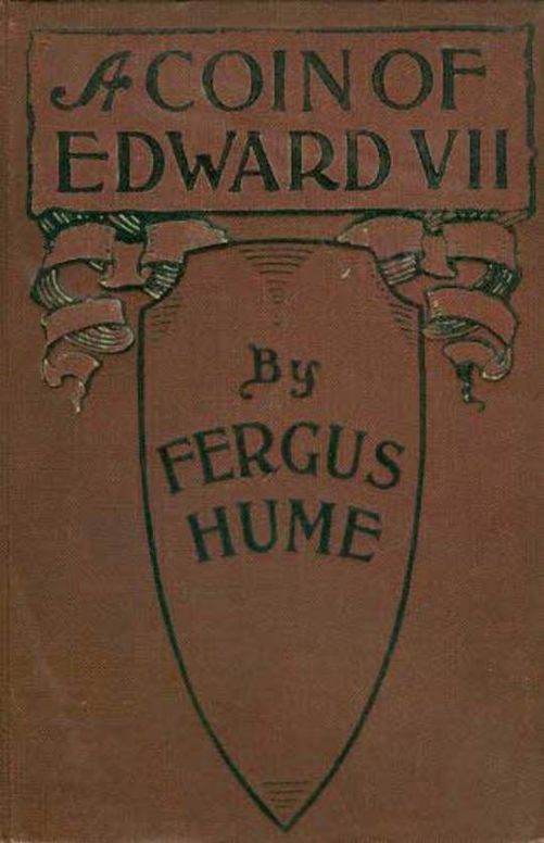 A Coin of Edward VII: A Detective Story