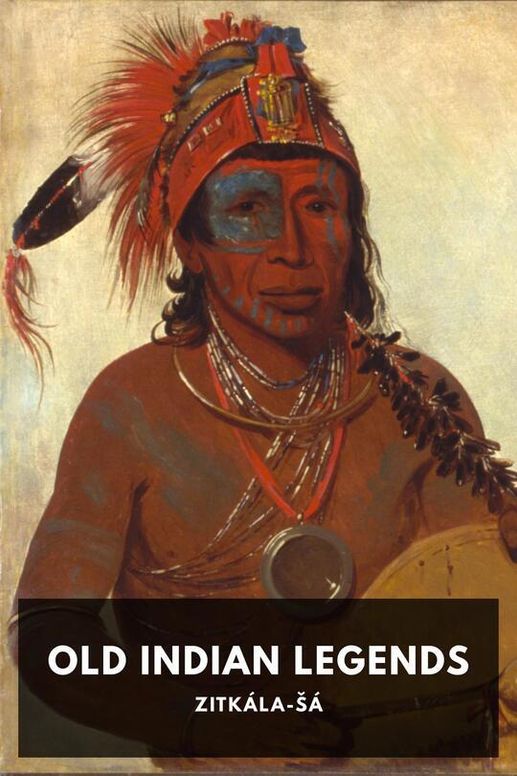 Old Indian Legends