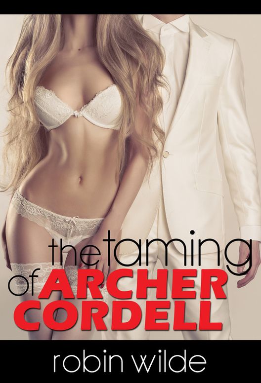 The Taming of Archer Cordell