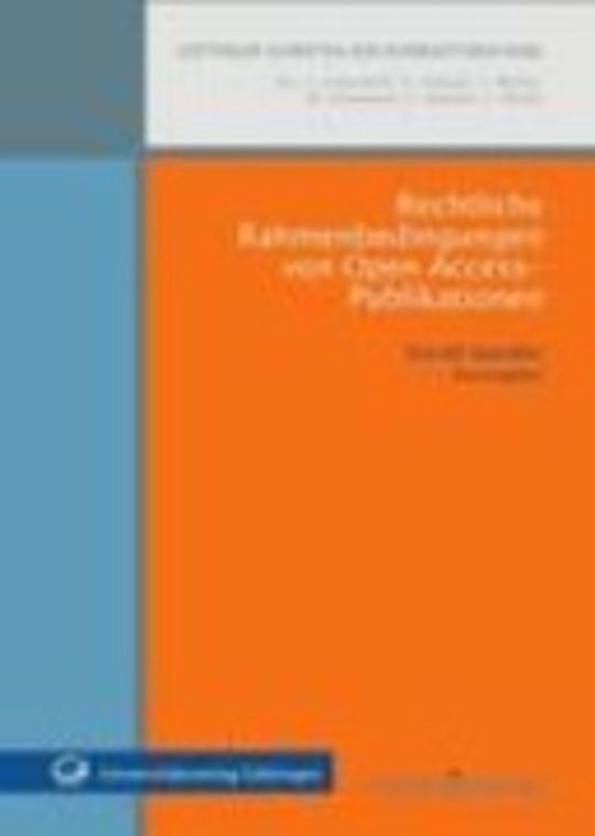 Rechtliche Rahmenbedingungen von Open Access-Publikationen