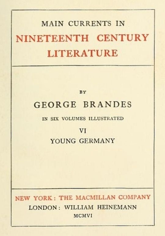 Main Currents in Nineteenth Century Literature - 6. Young Germany