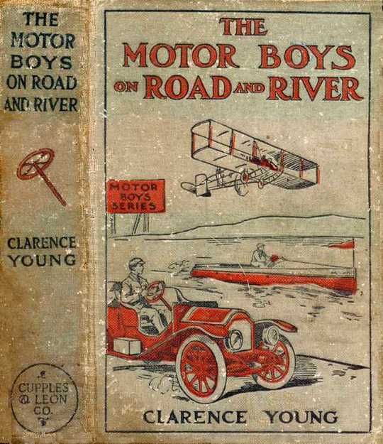 The Motor Boys on Road and River Or, Racing To Save a Life