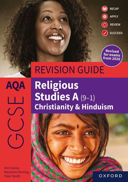 AQA GCSE Religious Studies A: AQA GCSE Religious Studies A (9-1): Christianity & Hinduism Revision Guide