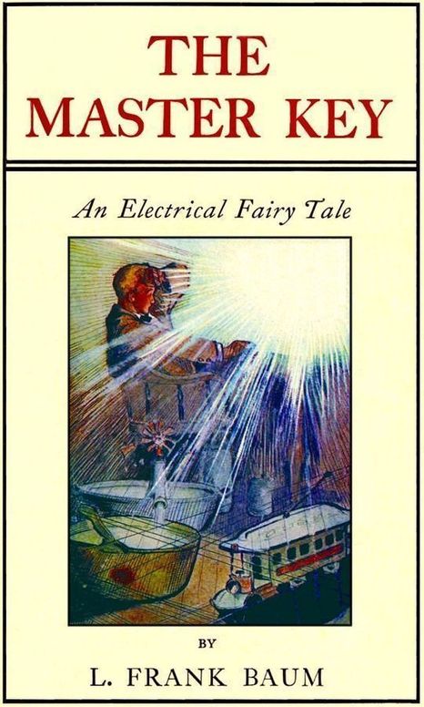 The Master Key An Electrical Fairy Tale